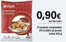 Oferta de Ifa Eliges - Croquetas Congeladas De Jamon  por 0,9€ en Cash Ifa