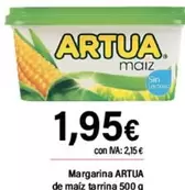 Oferta de Artua - Margarina De Maíz Tarrina por 1,95€ en Cash Ifa