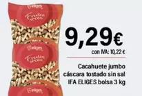 Oferta de Eliges - Cacahuete Jumbo Cascara Tostado Sin Sal por 9,29€ en Cash Ifa