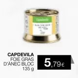 Oferta de Capdevila - Foie Gras D'anec Bloc por 5,79€ en Plusfresc