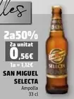 Oferta de San Miguel - Selecta Ampolla por 1,12€ en Plusfresc