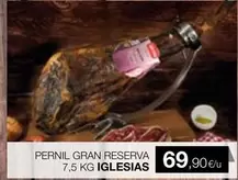 Oferta de Iglesias - Pernil Gran Reserva por 69,9€ en Plusfresc