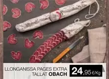 Oferta de Obach - Llonganissa Pages Extra Tallat por 24,95€ en Plusfresc