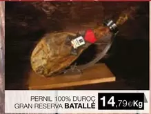 Oferta de Batalle - Pernil 100% Duroc Gran Reserva por 14,79€ en Plusfresc