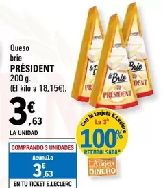 Oferta de Président - Queso Brie por 3,63€ en E.Leclerc