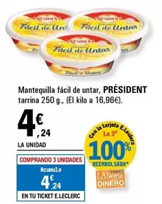 Oferta de Président - Mantequilla Facil De Untar, Tarrina por 4,24€ en E.Leclerc