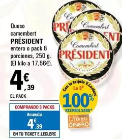 Oferta de Président - Queso Camembert por 4,39€ en E.Leclerc