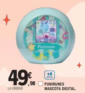 Oferta de Punirunes Mascota Digital por 49,98€ en E.Leclerc