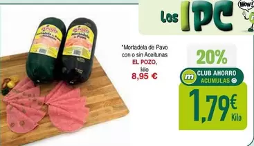 Oferta de Elpozo - Mortadela De Pavo Con O Sin Aceitunas por 8,95€ en Masymas