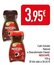 Oferta de Nescafé - Cafe Soluble Natural O Descafeinado Classic por 3,95€ en Masymas