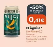 Oferta de El Águila - Sin Filtrar 0,0 por 0,41€ en Masymas