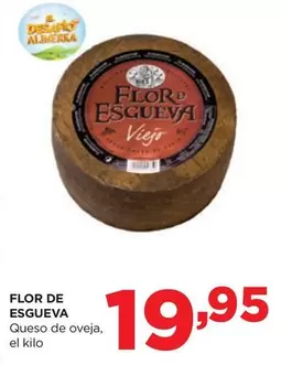 Oferta de Flor de Esgueva - Queso De Oveja por 19,95€ en Alimerka