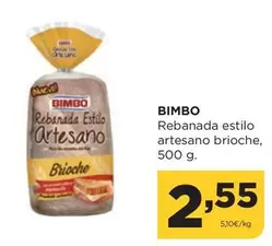 Oferta de Bimbo - Rebanada Estilo Artesano Brioche por 2,55€ en Alimerka