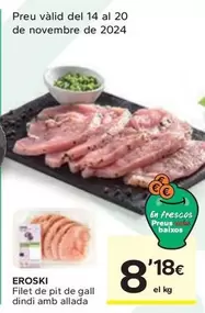 Oferta de Eroski - Filet De Pit De Gall Dindi Amb Allada por 8,18€ en Caprabo