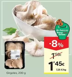 Oferta de Girgoles por 1,45€ en Caprabo