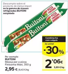 Oferta de Buitoni - Massa Per A Pizza Finissima Maxi por 2,95€ en Caprabo