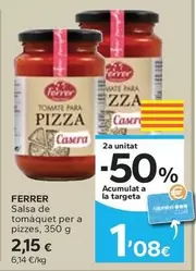 Oferta de Ferrer - Salsa De Tomàquet Per A Pizzes por 2,15€ en Caprabo