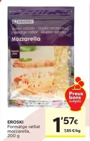 Oferta de Eroski - Formatge Ratllat Mozzarella por 1,57€ en Caprabo