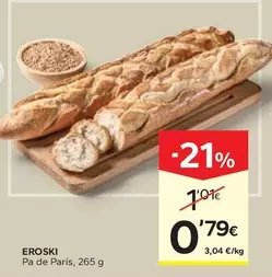 Oferta de Eroski - Pa De Paris por 0,79€ en Caprabo