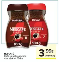 Oferta de Nescafé - Café Soluble Natural O Descafeinat por 3,99€ en Caprabo