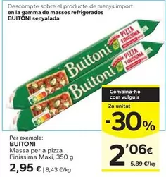 Oferta de Buitoni - Massa Per A Pizza Finissima Maxi por 2,95€ en Caprabo