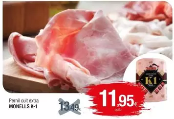 Oferta de Monells - Pernil Cuit Extra por 11,95€ en Condis