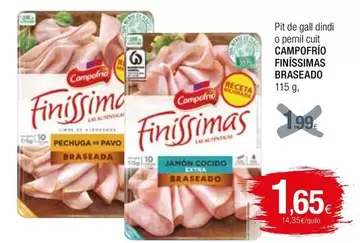 Oferta de Campofrío - Pit De Gall Dindi O Pernil Cuit Finissimas Braseado por 1,65€ en Condis