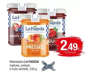 Oferta de La Fageda - Melmelades Maduixa, Préssec O Fruits Vermells por 2,49€ en Condis