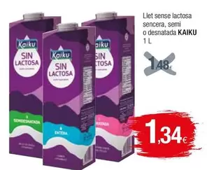 Oferta de Kaiku - Llet Sense Lactosa Sencera, Semi O Desnatada por 1,34€ en Condis