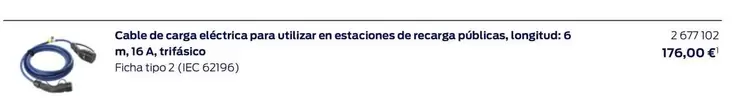 Oferta de Cable De Carga Electrica Para Utiliza En Estaciones De Recarg Policilicas por 176€ en Ford