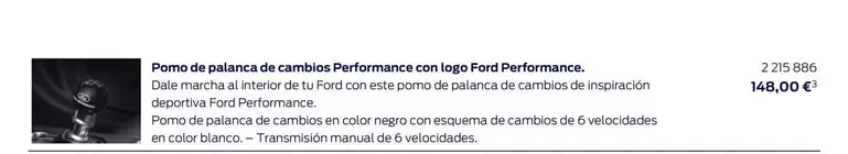 Oferta de Pomo De Palanca De Cambios Performance Con Logo Ford Performance. por 148€ en Ford