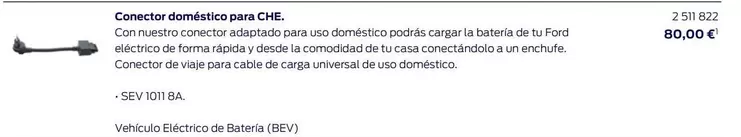 Oferta de Conector Domestico Para CHE. por 80€ en Ford