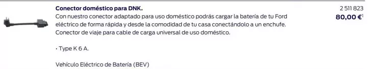 Oferta de Conector Domestico Para DNK. por 80€ en Ford