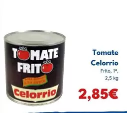 Oferta de Celorrio - Tomate por 2,85€ en Cash Unide