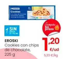 Oferta de Eroski - Cookies Con Chips De Chocolate por 1,2€ en Eroski