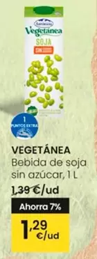 Oferta de Vegetanea - Bebida De Soja Sin Azúcar por 1,29€ en Eroski