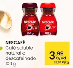 Oferta de Nescafé - Cafe Soluble Natural O Descafeinado por 3,99€ en Eroski