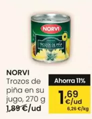 Oferta de Norvi - Trozos De Pina En Su Jugo por 1,69€ en Eroski