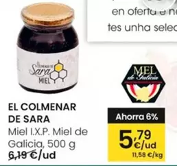 Oferta de El Colmenar De Sara - Miel I.X.P. Miel De Galicia por 5,79€ en Eroski