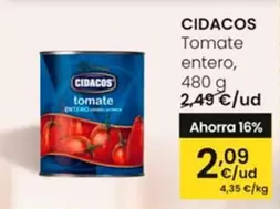 Oferta de Cidacos - Tomate Entero por 2,09€ en Eroski