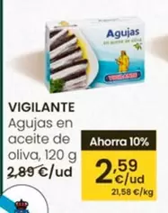 Oferta de Vigilante - Agujas En Aceite De Oliva por 2,59€ en Eroski