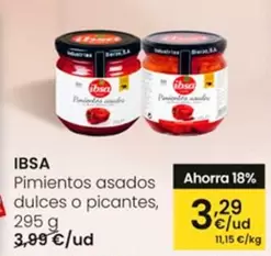 Oferta de Ibsa - Pimientos Asados Dulces O Picantes por 3,29€ en Eroski