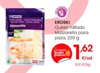 Oferta de Eroski - Queso Rallado Mozzarella Para Pizza por 1,62€ en Eroski