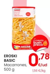 Oferta de Eroski Basic - Macarrones por 0,78€ en Eroski