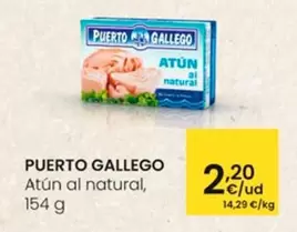 Oferta de Puerto Gallego - Atún Al Natural por 2,2€ en Eroski