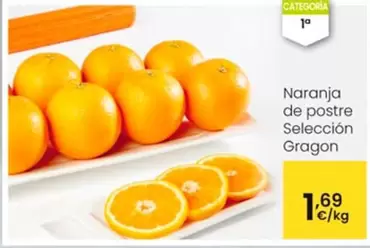 Oferta de Naranja De Postre Selección Gragon por 1,69€ en Eroski