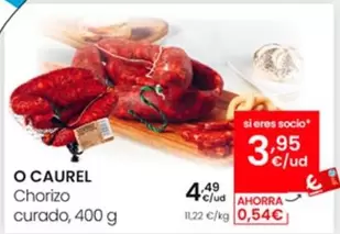 Oferta de O'Caurel - Chorizo Curado por 4,49€ en Eroski