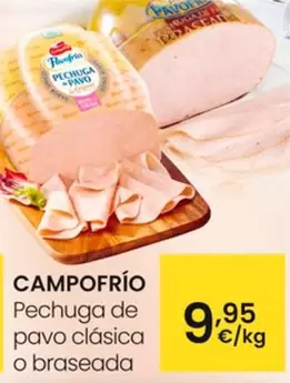 Oferta de Campofrío - Pechuga De Pavo Clasica O Braseada por 9,95€ en Eroski