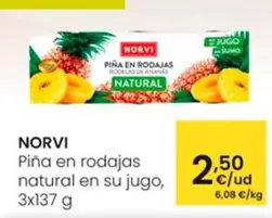 Oferta de Norvi - Piña En Rodajas Natural En Su Jugo por 2,5€ en Eroski