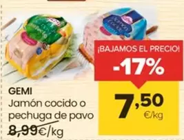 Oferta de Gemi - Jamón Cocido O Pechuga De Pavo por 7,5€ en Autoservicios Familia